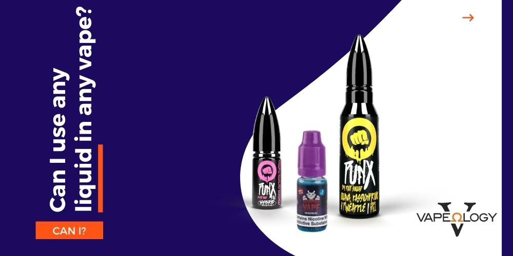 can you use any e liquid in any vape pen