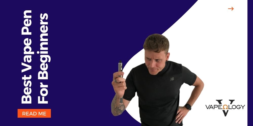 Best Vape Pen for Beginners